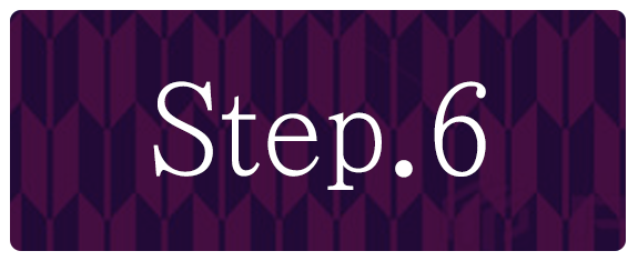 STEP.6